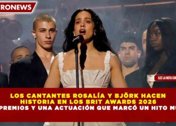 LOS CANTANTES ROSALÍA Y BJÖRK HACEN HISTORIA EN LOS BRIT AWARDS 2026 CON 3 PREMIOS Y UNA ACTUACIÓN QUE MARCÓ UN HITO MUSICAL