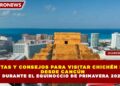 RUTAS Y CONSEJOS PARA VISITAR CHICHÉN ITZÁ  DESDE CANCÚN   DURANTE EL EQUINOCCIO DE PRIMAVERA 2026