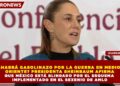 ¿HABRÁ GASOLINAZO POR LA GUERRA EN MEDIO ORIENTE? PRESIDENTA SHEINBAUM AFIRMA QUE MÉXICO ESTÁ BLINDADO POR EL ESQUEMA IMPLEMENTADO EN EL SEXENIO DE AMLO