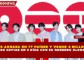 BTS ARRASA EN 77 PAÍSES Y VENDE 4 MILLONES DE COPIAS EN 3 DÍAS CON SU REGRESO GLOBAL