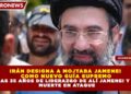 IRÁN DESIGNA A MOJTABA JAMENEI COMO NUEVO GUÍA SUPREMO TRAS 35 AÑOS DE LIDERAZGO DE ALÍ JAMENEI Y SU MUERTE EN ATAQUE