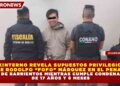 EXINTERNO REVELA SUPUESTOS PRIVILEGIOS  DE RODOLFO “FOFO” MÁRQUEZ EN EL PENAL DE BARRIENTOS MIENTRAS CUMPLE CONDENA  DE 17 AÑOS Y 6 MESES