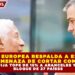 UNIÓN EUROPEA RESPALDA A ESPAÑA ANTE AMENAZA DE CORTAR COMERCIO; ACUERDO FIJA TOPE DE 15% A ARANCELES Y REFUERZA BLOQUE DE 27 PAÍSES