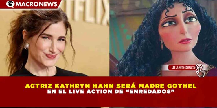 ACTRIZ KATHRYN HAHN SERÁ MADRE GOTHEL EN EL LIVE ACTION DE “ENREDADOS”