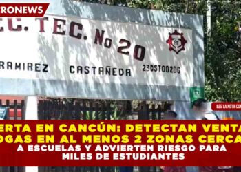 ALERTA EN CANCÚN: DETECTAN VENTA DE  DROGAS EN AL MENOS 2 ZONAS CERCANAS A ESCUELAS Y ADVIERTEN RIESGO PARA  MILES DE ESTUDIANTES