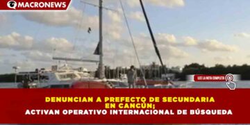 DESAPARECEN 2 VELEROS CON 9 TRIPULANTES EN RUTA ISLA MUJERES–CUBA; ACTIVAN OPERATIVO INTERNACIONAL DE BÚSQUEDA