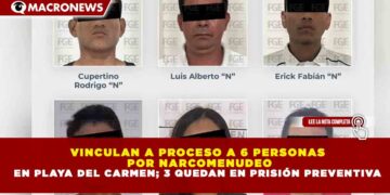 VINCULAN A PROCESO A 6 PERSONAS POR NARCOMENUDEO EN PLAYA DEL CARMEN; 3 QUEDAN EN PRISIÓN PREVENTIVA