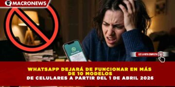 WHATSAPP DEJARÁ DE FUNCIONAR EN MÁS DE 10 MODELOS DE CELULARES A PARTIR DEL 1 DE ABRIL 2026