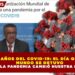A 6 AÑOS DEL COVID-19: EL DÍA QUE EL MUNDO SE DETUVO Y CÓMO LA PANDEMIA CAMBIÓ NUESTRA REALIDAD