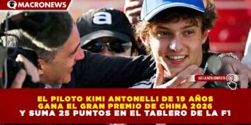 EL PILOTO KIMI ANTONELLI DE 19 AÑOS GANA EL GRAN PREMIO DE CHINA 2026 Y SUMA 25 PUNTOS EN EL TABLERO DE LA F1