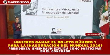 ¿QUIERES GANAR EL BOLETO NÚMERO 1  PARA LA INAUGURACIÓN DEL MUNDIAL 2026? PRESIDENTA  SHEINBAUM EXPLICA CÓMO PARTICIPAR  EN EL CONCURSO