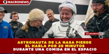 ASTRONAUTA DE LA NASA PIERDE EL HABLA POR 20 MINUTOS DURANTE UNA COMIDA EN EL ESPACIO