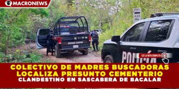 COLECTIVO DE MADRES BUSCADORAS LOCALIZA PRESUNTO CEMENTERIO CLANDESTINO EN SASCABERA DE BACALAR