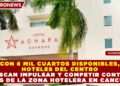 CON 6 MIL CUARTOS DISPONIBLES, HOTELES DEL CENTRO BUSCAN IMPULSAR Y COMPETIR CONTRA LOS DE LA ZONA HOTELERA EN CANCÚN