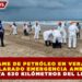 DERRAME DE PETRÓLEO EN VERACRUZ ES DECLARADO EMERGENCIA AMBIENTAL; AFECTA 630 KILÓMETROS DEL LITORAL