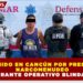 DETENIDO EN CANCÚN POR PRESUNTO NARCOMENUDEO DURANTE OPERATIVO BLINDAJE
