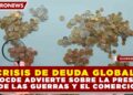 CRISIS DE DEUDA GLOBAL: LA OCDE ADVIERTE SOBRE LA PRESIÓN DE LAS GUERRAS Y EL COMERCIO