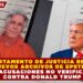 DEPARTAMENTO DE JUSTICIA REVELA NUEVOS ARCHIVOS DE EPSTEIN CON ACUSACIONES NO VERIFICADAS CONTRA DONALD TRUMP