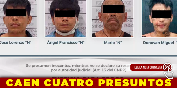 CAEN CUATRO PRESUNTOS INTEGRANTES DEL CARTEL JALISCO EN TULUM TRAS OPERATIVO COORDINADO DE LA FISCALÍA GENERAL DEL ESTADO CON SEDENA