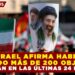 ISRAEL AFIRMA HABER ATACADO MÁS DE 200 OBJETIVOS EN IRÁN EN LAS ÚLTIMAS 24 HORAS