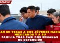 LIBERAN EN TEXAS A DOS JÓVENES MARIACHIS MEXICANOS Y A SU FAMILIA TRAS CASI DOS SEMANAS DE DETENCIÓN
