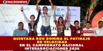 QUINTANA ROO DOMINA EL PATINAJE DE VELOCIDAD EN EL CAMPEONATO NACIONAL INTERASOCIACIONES 2026