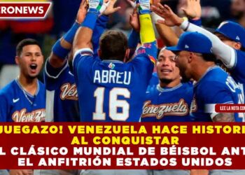 ¡JUEGAZO! VENEZUELA HACE HISTORIA AL CONQUISTAR EL CLÁSICO MUNDIAL DE BÉISBOL ANTE EL ANFITRIÓN ESTADOS UNIDOS