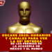 OSCARS 2026: HORARIOS Y CANALES PARA VER LA 98ª ENTREGA DE LOS PREMIOS DE LA ACADEMIA EN MÉXICO Y EL MUNDO