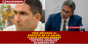 TRES DÉCADAS AL SERVICIO DE LA SALUD: FLAVIO CARLOS ROSADO CONMEMORA TRAYECTORIA CON HITOS HISTÓRICOS EN QUINTANA ROO