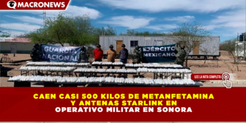 CAEN CASI 500 KILOS DE METANFETAMINA Y ANTENAS STARLINK EN OPERATIVO MILITAR EN SONORA
