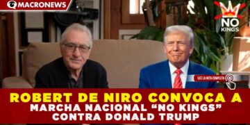 ROBERT DE NIRO CONVOCA A MARCHA NACIONAL «NO KINGS» CONTRA DONALD TRUMP
