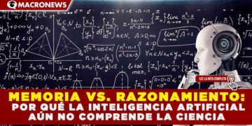 MEMORIA VS. RAZONAMIENTO: POR QUÉ LA INTELIGENCIA ARTIFICIAL AÚN NO COMPRENDE LA CIENCIA