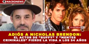 ADIÓS A NICHOLAS BRENDON: EL ACTOR DE «BUFFY» Y «MENTES CRIMINALES» PIERDE LA VIDA A LOS 54 AÑOS