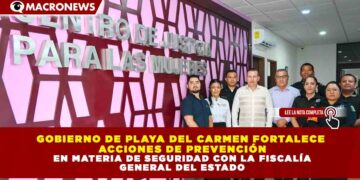 GOBIERNO DE PLAYA DEL CARMEN FORTALECE ACCIONES DE PREVENCIÓN EN MATERIA DE SEGURIDAD CON LA FISCALÍA GENERAL DEL ESTADO