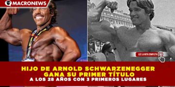 HIJO DE ARNOLD SCHWARZENEGGER GANA SU PRIMER TÍTULO A LOS 28 AÑOS CON 3 PRIMEROS LUGARES