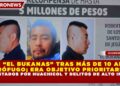 CAE “EL BUKANAS” TRAS MÁS DE 10 AÑOS PRÓFUGO; ERA OBJETIVO PRIORITARIO EN 2 ESTADOS POR HUACHICOL Y DELITOS DE ALTO IMPACTO