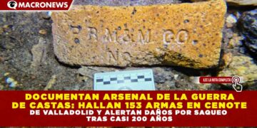 DOCUMENTAN ARSENAL DE LA GUERRA DE CASTAS: HALLAN 153 ARMAS EN CENOTE DE VALLADOLID Y ALERTAN DAÑOS POR SAQUEO TRAS CASI 200 AÑOS