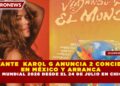 CANTANTE  KAROL G ANUNCIA 2 CONCIERTOS EN MÉXICO Y ARRANCA GIRA MUNDIAL 2026 DESDE EL 24 DE JULIO EN CHICAGO