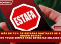 MÁS DE 70% DE ESTAFAS DIGITALES SE PUEDEN EVITAR CON ESTE TRUCO SIMPLE PARA DETECTAR ENLACES FALSOS