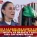 SUBSIDIO A LA GASOLINA CUESTA 5 MIL MDP  SEMANALES: PRESIDENTA SHEINBAUM DETALLA IMPACTO EN FINANZAS Y ESTRATEGIA  PARA CONTENER PRECIOS