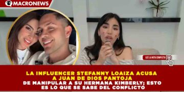 LA INFLUENCER STEFANNY LOAIZA ACUSA A JUAN DE DIOS PANTOJA DE MANIPULAR A SU HERMANA KIMBERLY; ESTO ES LO QUE SE SABE DEL CONFLICTO