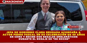 JEFA DE GOBIERNO CLARA BRUGADA ACOMPAÑA A PEDRO PASCAL EN SU CELEBRACIÓN DE 49 AÑOS EN CDMX Y RECIBE DOS REGALOS EMBLEMÁTICOS DURANTE EL RODAJE DE “DE NOCHE”