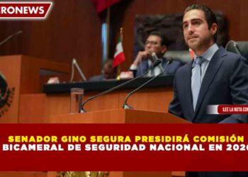 SENADOR GINO SEGURA PRESIDIRÁ COMISIÓN BICAMERAL DE SEGURIDAD NACIONAL EN 2026
