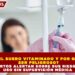¿QUÉ ES EL SUERO VITAMINADO Y POR QUÉ PUEDE SER PELIGROSO? EXPERTOS ALERTAN SOBRE SUS RIESGOS Y USO SIN SUPERVISIÓN MÉDICA