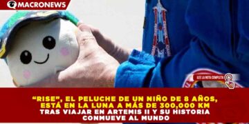 “RISE”, EL PELUCHE DE UN NIÑO DE 8 AÑOS, ESTÁ EN LA LUNA A MÁS DE 300,000 KM TRAS VIAJAR EN ARTEMIS II Y SU HISTORIA CONMUEVE AL MUNDO