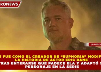 ASÍ FUE COMO EL CREADOR DE “EUPHORIA” MODIFICÓ LA HISTORIA DE ACTOR ERIC DANE TRAS ENTERARSE QUE PADECE ELA Y ADAPTÓ SU PERSONAJE EN LA SERIE