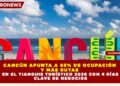 CANCÚN APUNTA A 85% DE OCUPACIÓN Y MÁS RUTAS EN EL TIANGUIS TURÍSTICO 2026 CON 4 DÍAS CLAVE DE NEGOCIOS