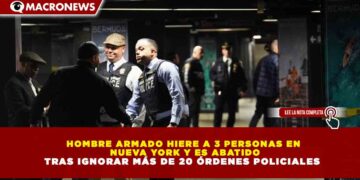 HOMBRE ARMADO HIERE A 3 PERSONAS EN NUEVA YORK Y ES ABATIDO TRAS IGNORAR MÁS DE 20 ÓRDENES POLICIALES