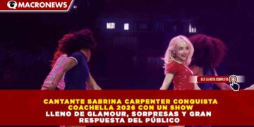 CANTANTE SABRINA CARPENTER CONQUISTA COACHELLA 2026 CON UN SHOW LLENO DE GLAMOUR, SORPRESAS Y GRAN RESPUESTA DEL PÚBLICO