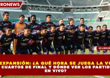 LIGA EXPANSIÓN: ¿A QUÉ HORA SE JUEGA LA VUELTA DE CUARTOS DE FINAL Y DÓNDE VER LOS PARTIDOS EN VIVO?